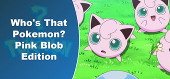 Who's That Pokemon - Pink Blob Edition