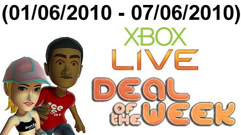 Xbox Live Deal Of The Week 01062010 07062010